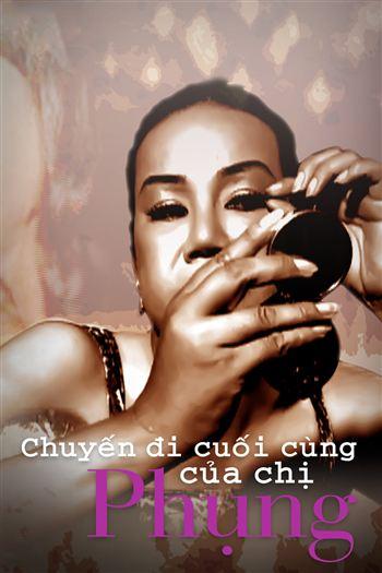Chuyến Đi Cuối Cùng Của Chị Phụng